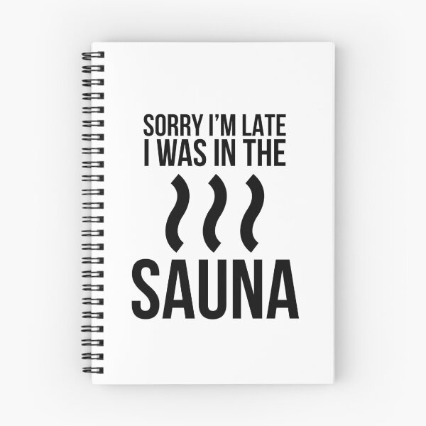 Item preview, I Was in the Sauna designed and sold by HalpinDesign.