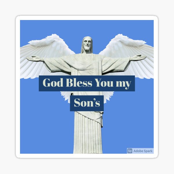 god-bless-you-my-son-s-sticker-for-sale-by-pkumar999-redbubble