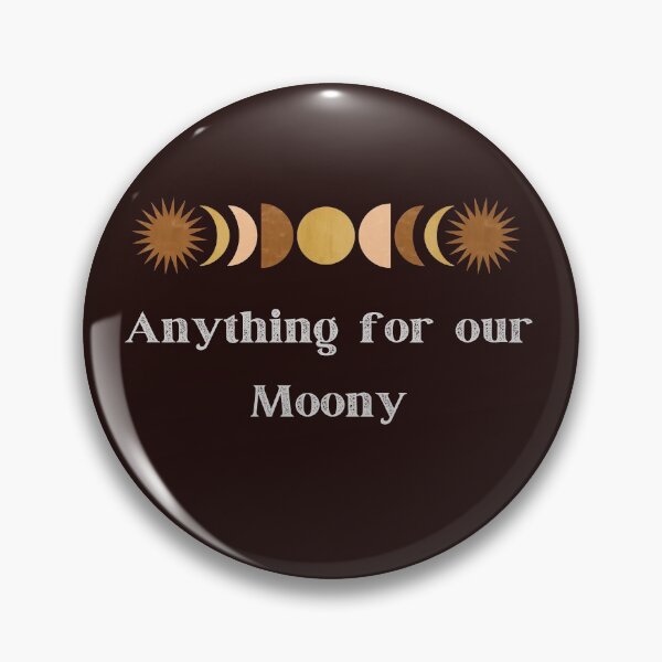 Item preview, Anything for our Moony	 designed and sold by getyourvibeon.