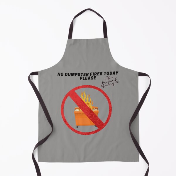 Item preview, Copy of Project Manager dumpster fires funny designed and sold by Awesomefamily.