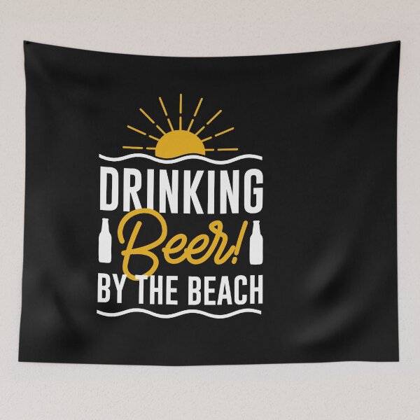 Item preview, Drinking beer by the beach -funny beer quotes designed and sold by shivani21061993.