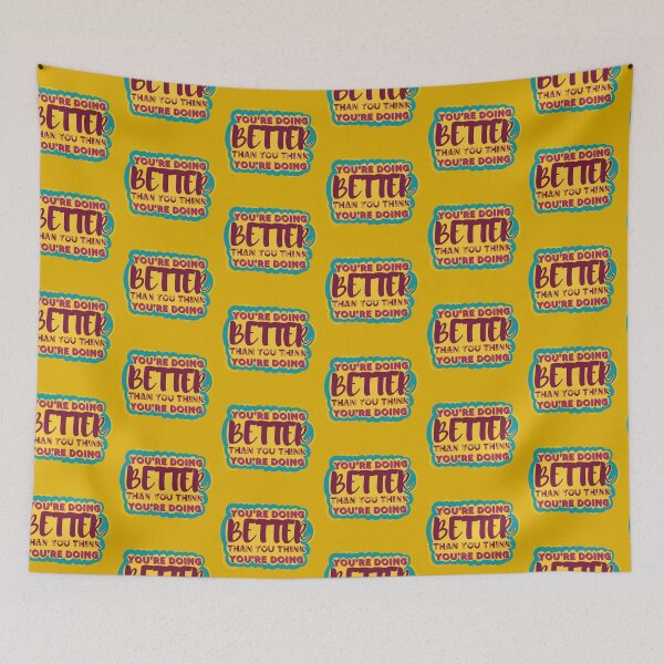 Item preview, You’re Doing Better Than You Think designed and sold by GrellenDraws.