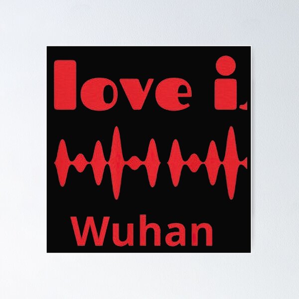 Poster: Wuhan | Redbubble