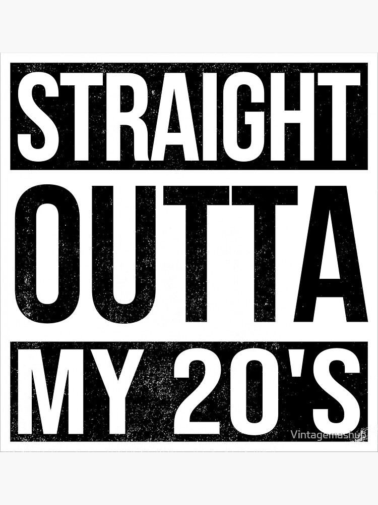 Straight Outta My Twenties 20s Funny 30th Birthday Gift T-Shirt