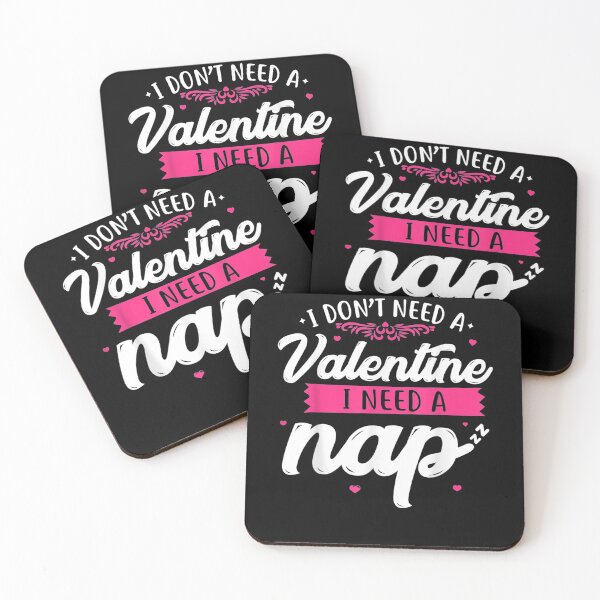 Item preview, I Don't Need A Valentine I Need A Nap Anti Valentine's Gifts designed and sold by shirleyfinley.