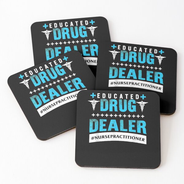 Item preview, Nurse Practitioner Educated Drug Dealer Np Nursing School designed and sold by shirleyfinley.