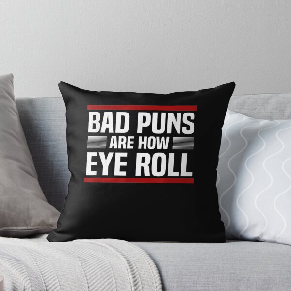 Item preview, Bad Puns Are How Eye Roll Punny Fathers Day Gift Dad Jokes designed and sold by shirleyfinley.