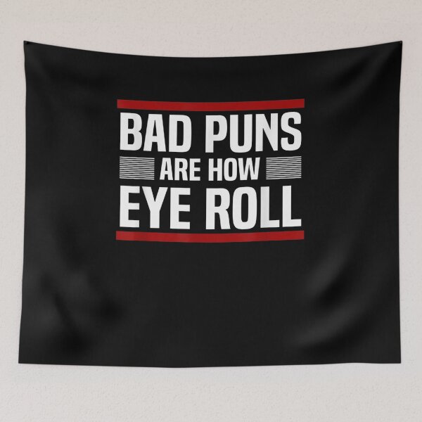 Item preview, Bad Puns Are How Eye Roll Punny Fathers Day Gift Dad Jokes designed and sold by shirleyfinley.