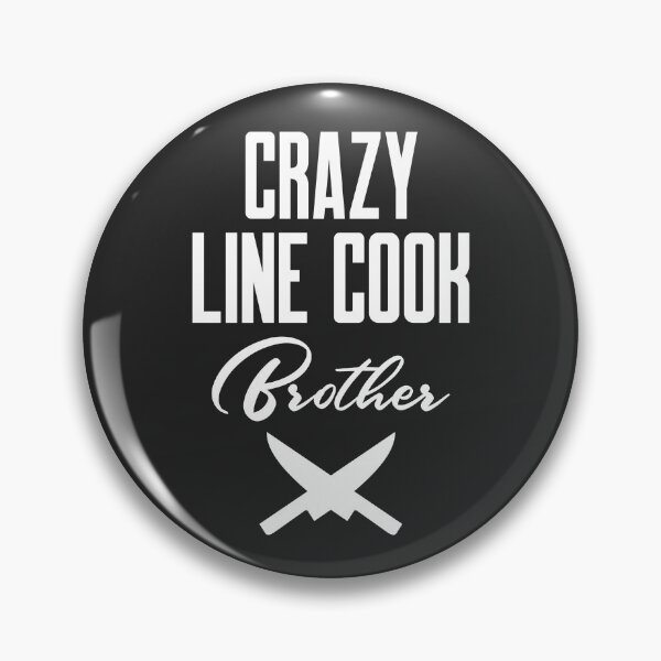 Item preview, Crazy Line Cook Brother Chef Gift designed and sold by EricJP.