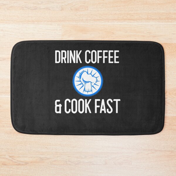 Item preview, Drink Coffee & Cook Fast Chef Gift designed and sold by EricJP.