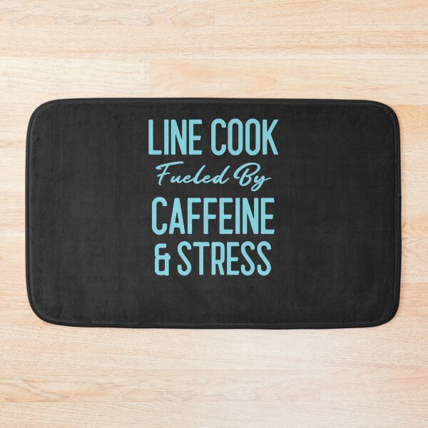 Item preview, Line Cook Fueled By Caffeine & Stress Chef Gift designed and sold by EricJP.