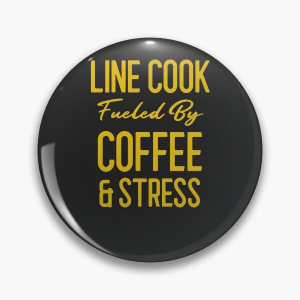 Item preview, Line Cook Fueled By Coffee & Stress Chef Gift designed and sold by EricJP.