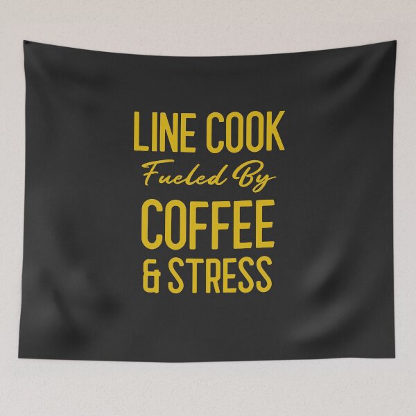 Item preview, Line Cook Fueled By Coffee & Stress Chef Gift designed and sold by EricJP.