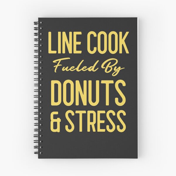 Item preview, Line Cook Fueled By Donuts & Stress Chef Gift designed and sold by EricJP.