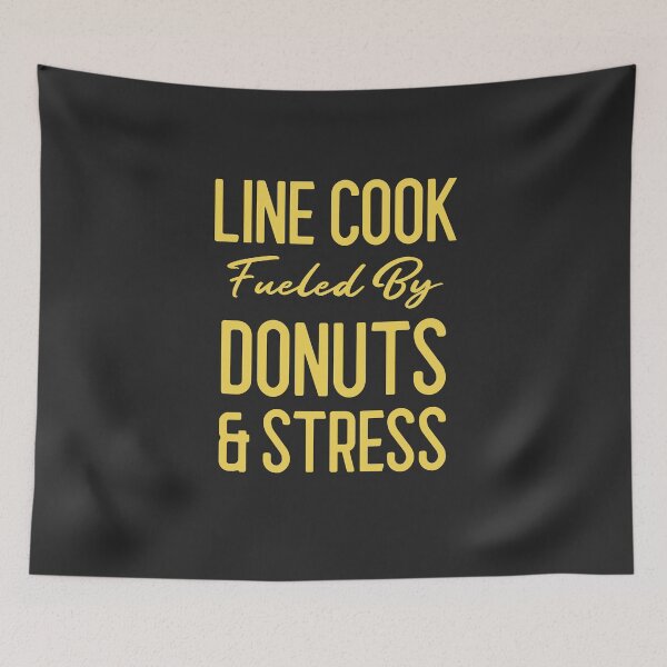 Item preview, Line Cook Fueled By Donuts & Stress Chef Gift designed and sold by EricJP.