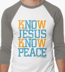 Know Jesus Know Peace No Jesus No Peace Men's Baseball ¾ T-Shirt