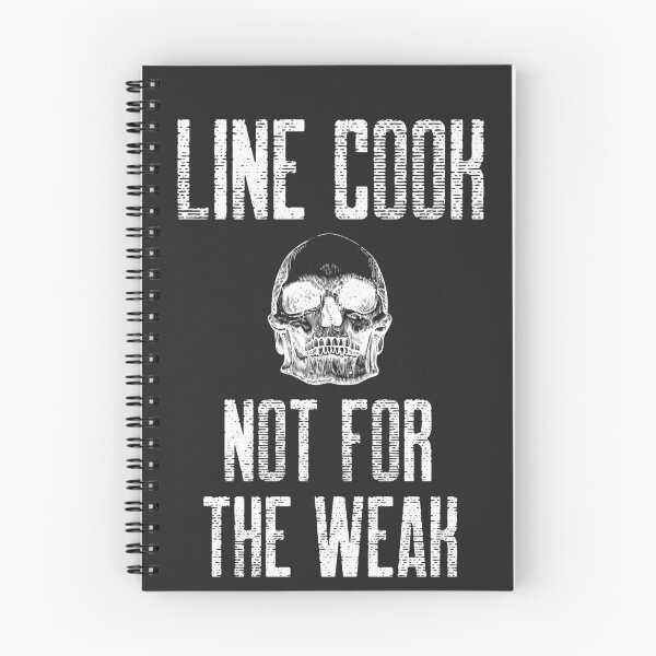 Item preview, Line Cook Not For The Weak Chef Gift designed and sold by EricJP.