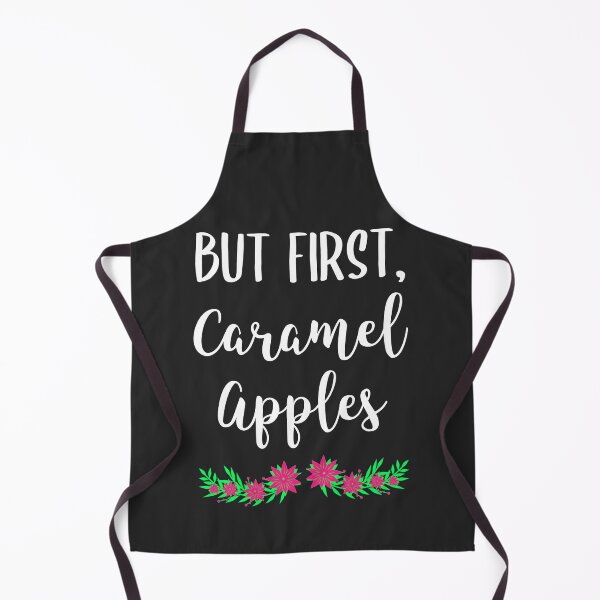 Item preview, But First Caramel Apples Dessert Gift designed and sold by EricJP.