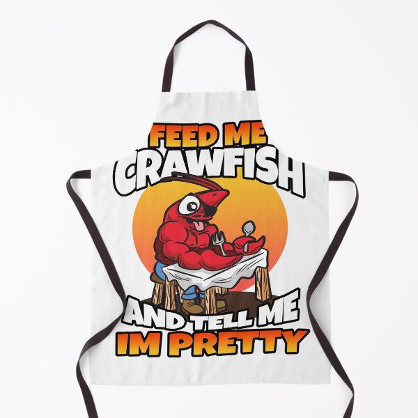 Item preview, Feed Me Crawfish And Tell Me I am Pretty designed and sold by Moonpie90.