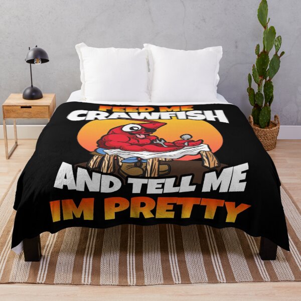 Item preview, Feed Me Crawfish And Tell Me I am Pretty designed and sold by Moonpie90.