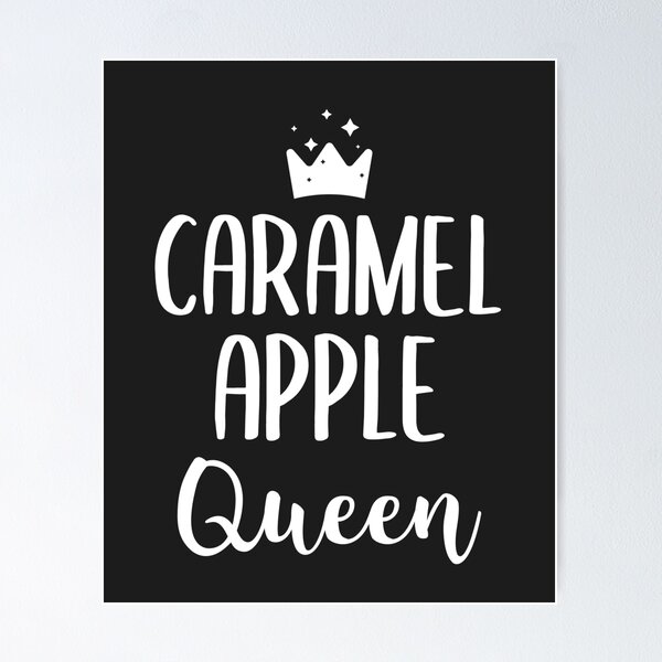 Item preview, Caramel Apple Queen Dessert Gift designed and sold by EricJP.
