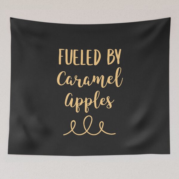 Item preview, Fueled By Caramel Apples Dessert Gift designed and sold by EricJP.