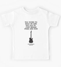 Too young to hold on Kids Tee