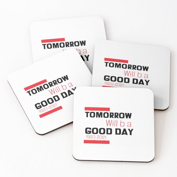 Item preview, tomorrow will be a good day t-shirts designed and sold by Artezia.