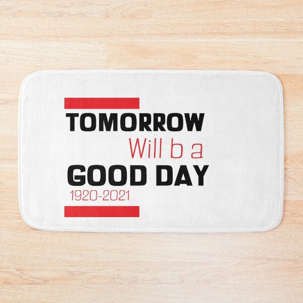 Item preview, tomorrow will be a good day t-shirts designed and sold by Artezia.