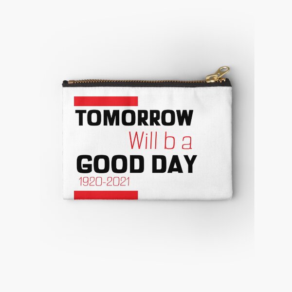 Item preview, tomorrow will be a good day t-shirts designed and sold by Artezia.