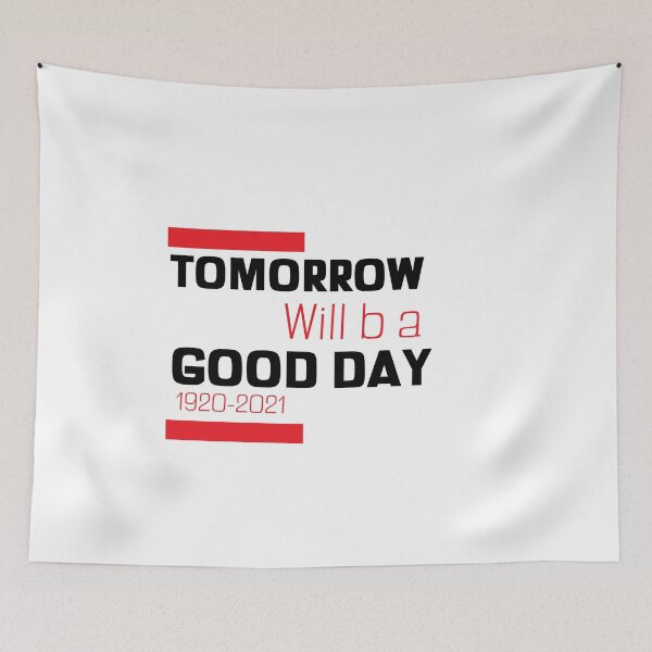 Item preview, tomorrow will be a good day t-shirts designed and sold by Artezia.