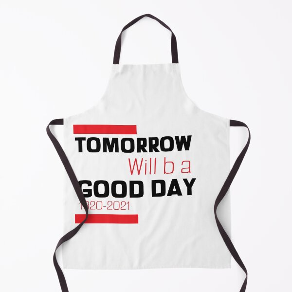 Item preview, tomorrow will be a good day t-shirts designed and sold by Artezia.
