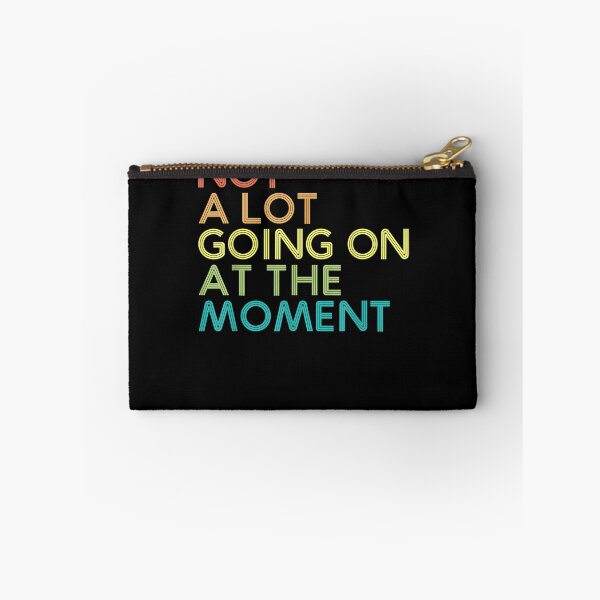 Item preview, Not A Lot Going On At The Moment Funny Men Women Gift designed and sold by ninapfvu.