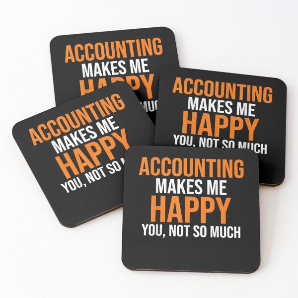 Item preview, Accounting Makes Me Happy Funny Accountant Bookkeeper Cpa designed and sold by ninapfvu.