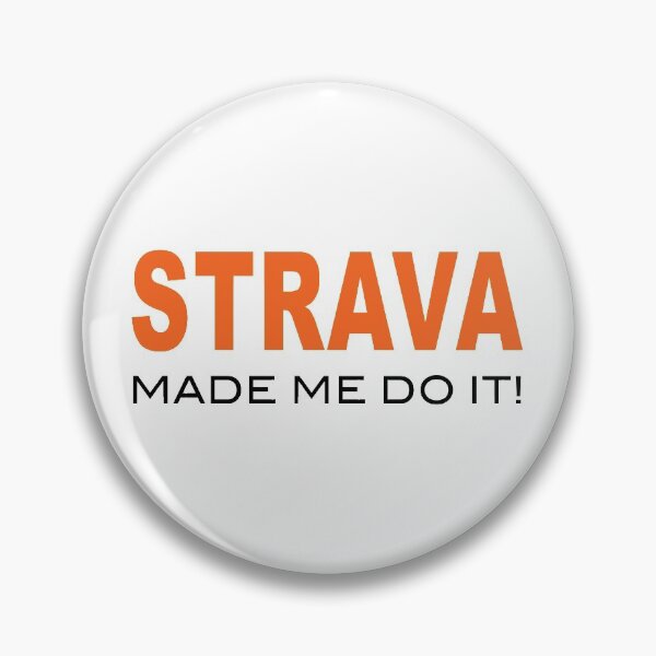 Item preview, Strava Made Me Do It designed and sold by cycsportapparel.