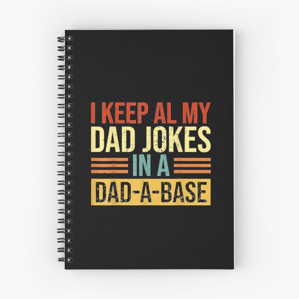 Item preview, I Keep All My Dad Jokes In A Dad-A-Base designed and sold by birdmorrison.