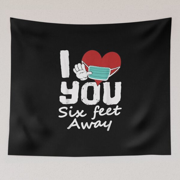 Item preview, Valentines Day I Heart You Six Feet Away designed and sold by nguyenhines.