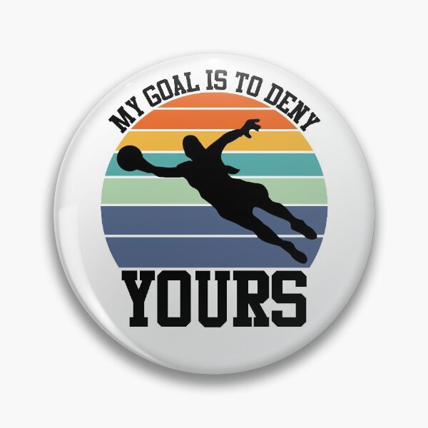 Item preview, My Goal Is To Deny Yours | Female Goalkeeper designed and sold by GravitiTees.