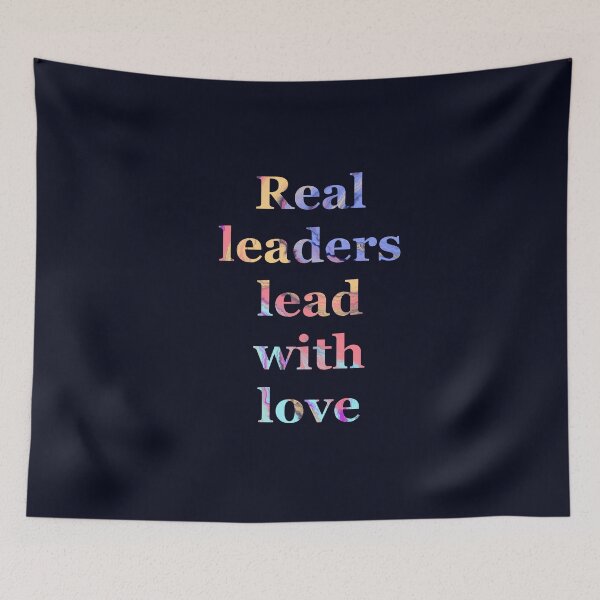 Item preview, Real leaders lead with love designed and sold by Tanuja  Sharma.
