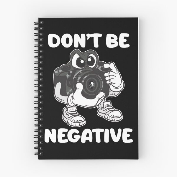 Item preview, Don't be negative Photographer joke designed and sold by Moonpie90.