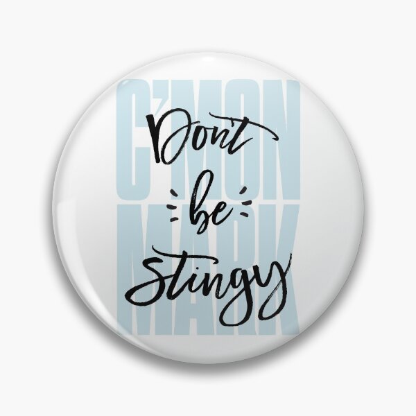 Item preview, C'mon Mark Don't Be Stingy (Inspirational) designed and sold by dawgpoo.