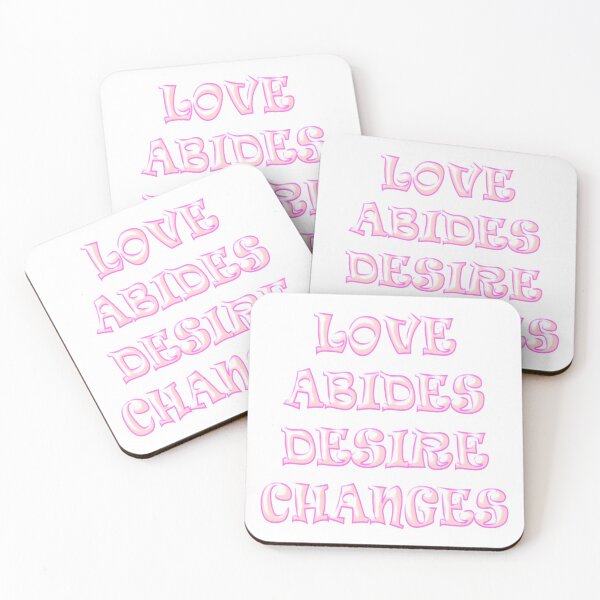 Item preview, Love Abides Desire Changes - B designed and sold by scholara.
