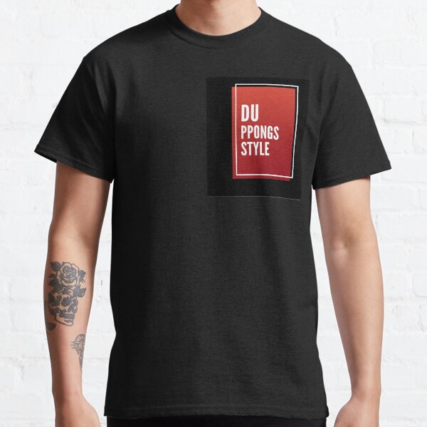 DUPPONGs .Redbox STYLE Classic T-Shirt
