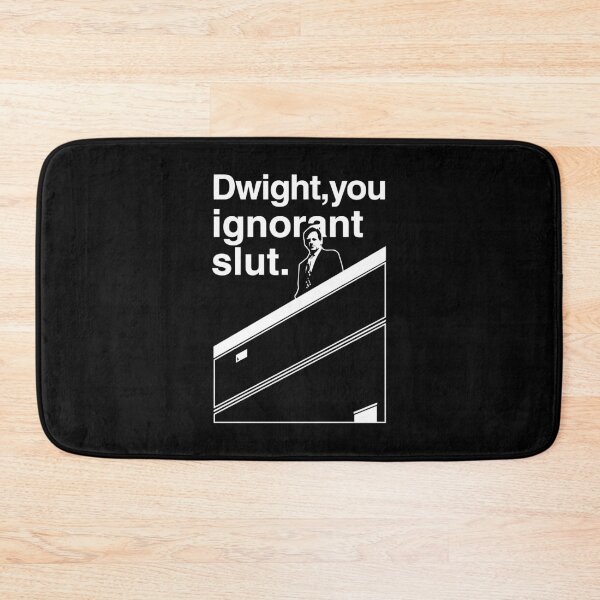 Item preview, Dwight You Ignorant Slut designed and sold by salonkipasa.