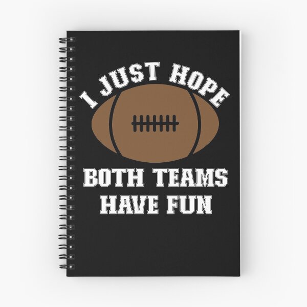Item preview, I just hope both teams have fun funny football gift designed and sold by OzyManDiaS90.
