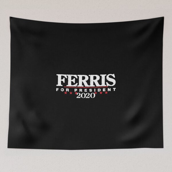 Item preview, Ferris for President 2020 designed and sold by kuncilawanga.