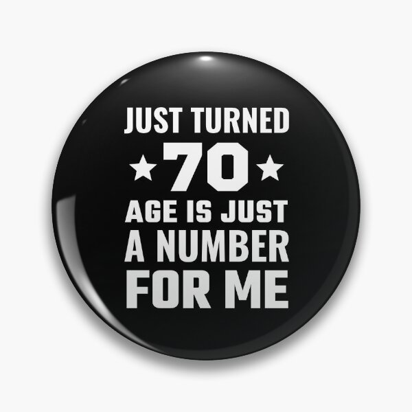 Item preview, Just turned 70 age just a number for me designed and sold by Justtrendytees.