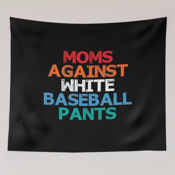 Item preview, Moms Against White Baseball Pants Vintage designed and sold by Niishouseca.