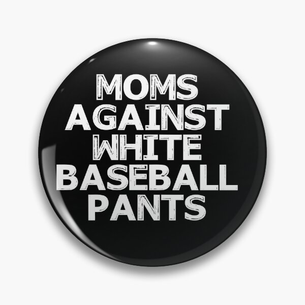 Item preview, Moms Against White Baseball Pants designed and sold by Niishouseca.