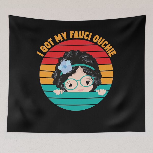 Item preview, I got my fauci ouchie designed and sold by OzyManDiaS90.